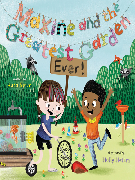 Title details for Maxine and the Greatest Garden Ever by Ruth Spiro - Wait list